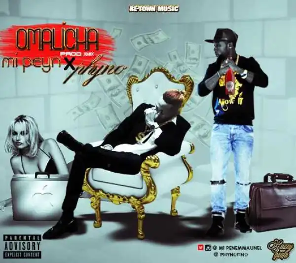 Mipeyn - Omalicha Ft. Phyno